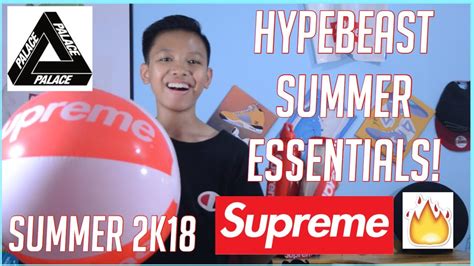 Hypebeast Summer Essentials 2k18 Youtube