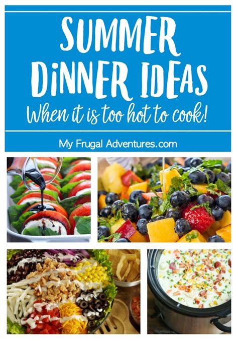 Check spelling or type a new query. Summer Dinner Ideas When It Is Too Hot to Cook - My Frugal ...