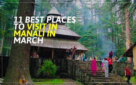 Best Places To Visit In Manali In March Honeymoon Bug