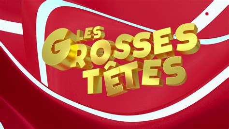 vidéo Générique Les Grosses Têtes France