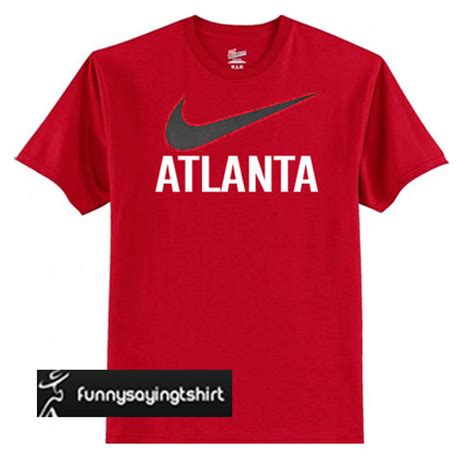 Atlanta T Shirt Funnysayingtshirts