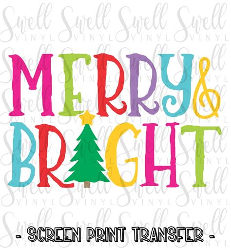 Rts Screen Print Transfer Full Color Merry And Bright Bright Etsy Merry