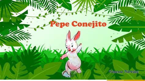 Cuento Pepe Conejito Youtube