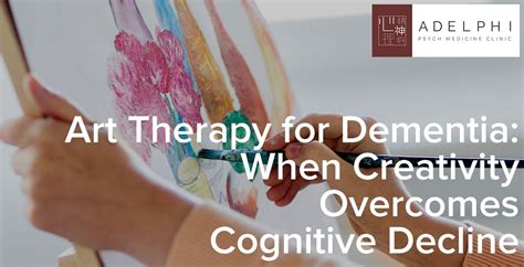 Art Therapy For Dementia When Creativity Overcomes Cognitive Decline