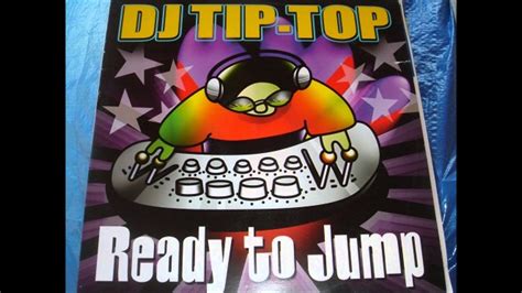 Dj Tip Top Ready To Jump Original Club 2001 Youtube