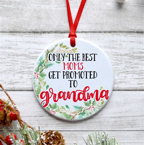 Only The Best Moms Get Promoted To Grandma Grandma Ornament Etsy