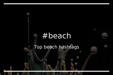 Top 84 Beach Hashtags Beach