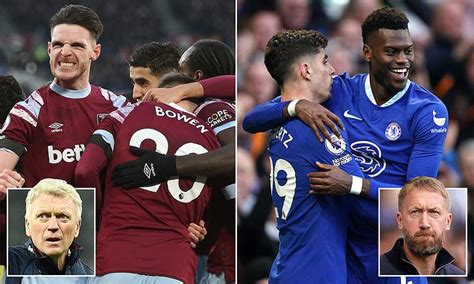 west ham vs chelsea premier league start time team news and how to watch daily mail online