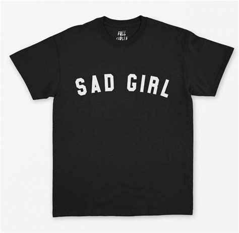 Sad Girl Letters Women T Shirt Cotton Casual Funny Shirt For Lady Top Tee Tumblr Hipster Drop
