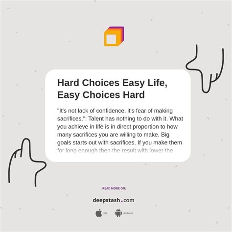 Hard Choices Easy Life Easy Choices Hard Deepstash