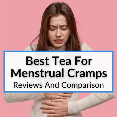 Best Tea For Menstrual Cramps Reviews And Comparison