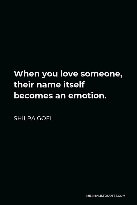 shilpa goel quote you know they re a pure soul when it breaks their own heart to break another