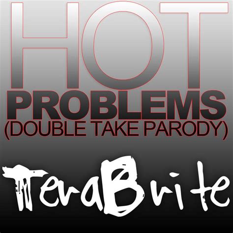 Hot Problems Double Take Parody Feat Toby Turner Single By