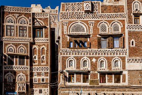 Yemeni Architecture Sanaa Yemen Phil Marion 203 Million Views
