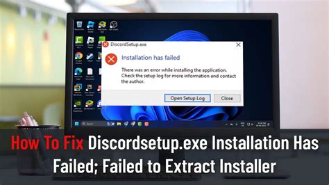 How To Fix Discordsetup Exe Installation Has Failed Failed To Extract