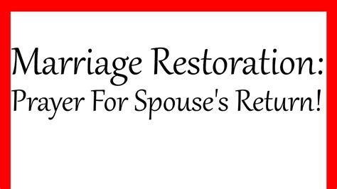 Marriage Restoration Prayer For Spouses Return Youtube