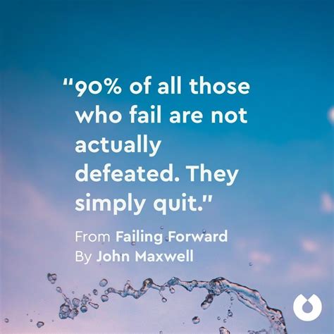 A Quote From John Maxwell On Falling Forward With Water Splashing Out