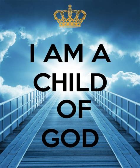 87 Best I Am Child Of God Images On Pinterest Faith