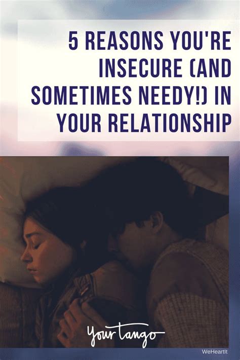 5 Reasons Youre Insecure And Sometimes Needy In Your Relationship Relationship Insecurity