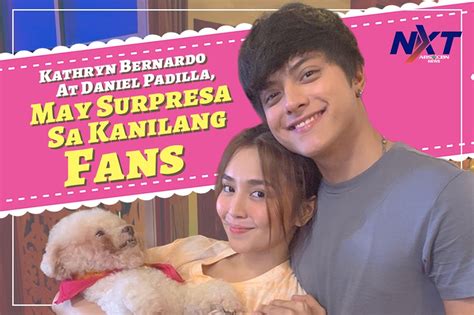 kathryn bernardo at daniel padilla may surpresa sa kanilang fans abs cbn news