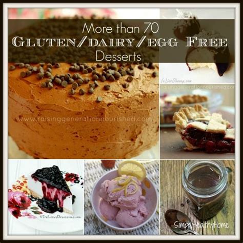 Whether you have an egg allergy or you simply don't have any eggs on hand, these recipes were made for everyone to enjoy. More than 70 Gluten/Dairy/Egg Free Desserts | Free ...