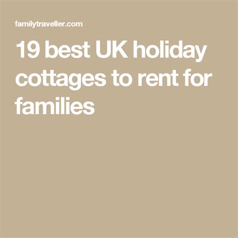 19 Best Uk Holiday Cottages To Rent For Families Best Uk Holidays