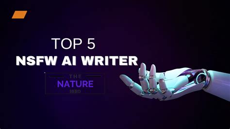 Best Nsfw Ai Writers To Generate Stories The Nature Hero
