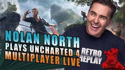 Nolan North Plays Uncharted 4 Multiplayer Live Youtube