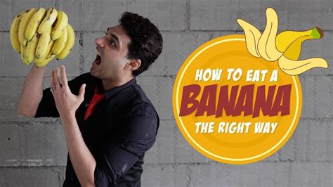 How To Eat A Banana The Right Way Capt Mazz Youtube