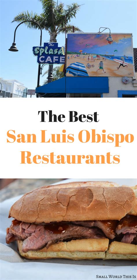 Find san luis obispo restaurants in the san luis obispo / paso robles area and other. The Best San Luis Obispo Restaurants | Foodie travel, San ...