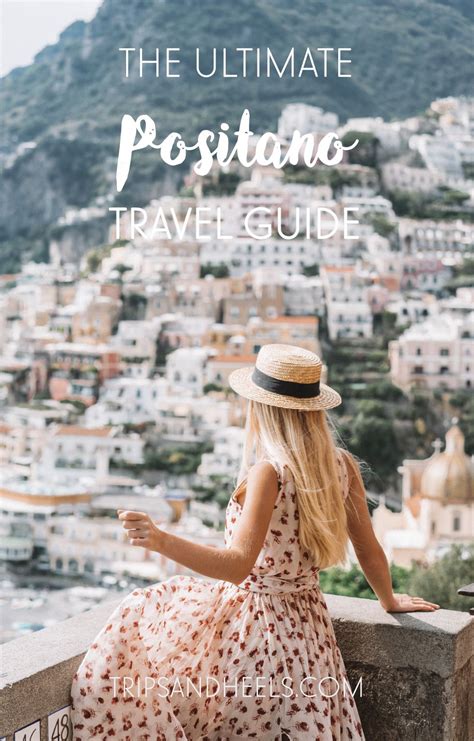 The Ultimate Travel Guide To Positano Italy Road Trips Ultimate