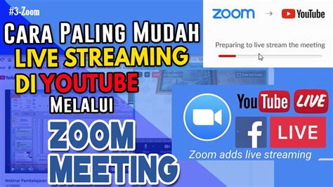 Cara Paling Mudah Live Streaming Di Youtube Melalui Zoom Meeting Youtube