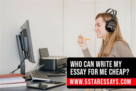 Who Can Help Me Write My Essay For Cheap