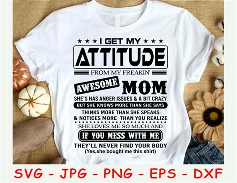 I Get My Attitude From My Freakin Awesome Mom Svg Etsy