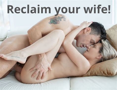 reclaim your wife thinker1001