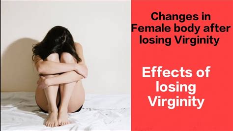 Changes In Female Body After Losing Virginity Interesting YouTube