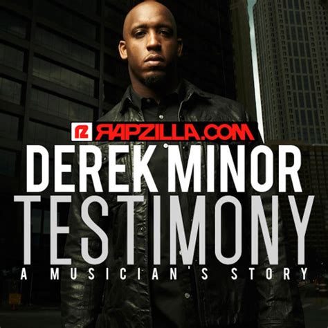 Stream Derek Minor Testimony A Musicians Story