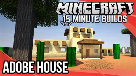 Minecraft 15 Minute Builds Adobe House Desert House Youtube