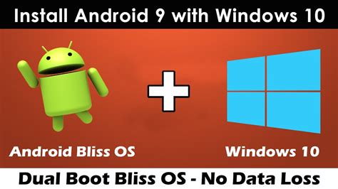 Dual Boot Android X86 Bliss Os With Windows 10 Best Android Os For