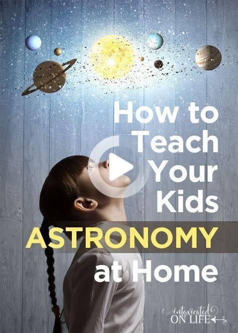 How To Teach Your Kids Astronomy At Home In 2020 Kids Education