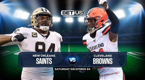 Saints Vs Browns Prediction Stream Odds And Picks Dec 24