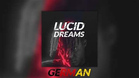 Перевод lucid dreams (ocознанные сны) — juice wrld ft. Juice WRLD - Lucid Dreams in German//auf Deutsch! (prod by ...