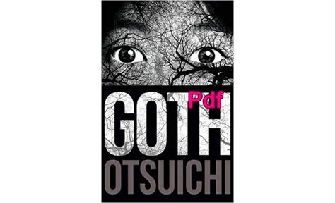 Goth Novel Otsuichi Pdf Download Books360
