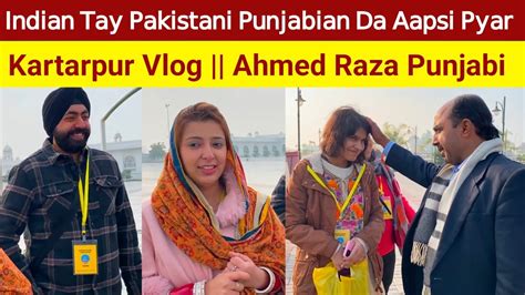 Lahore To Kartarpur Vlog Meetup Of Indian And Pakistani Punjabis In