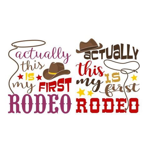 Actually This is My First Rodeo Cuttable Design | Apex Embroidery