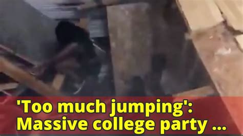 too much jumping massive college party crashes straight through apartment floor youtube