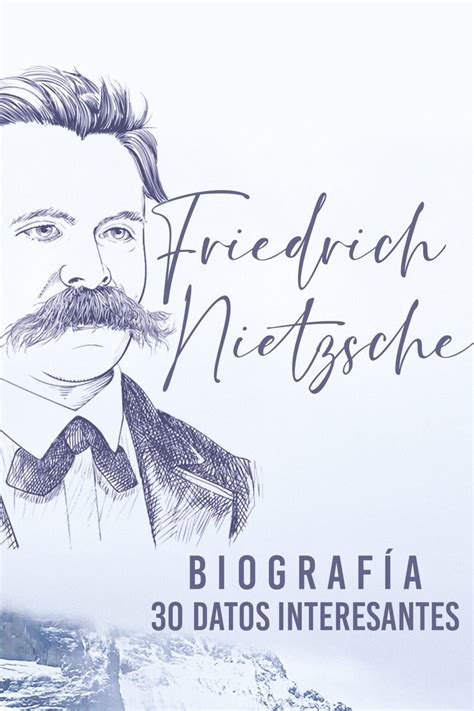 Friedrich Nietzsche Biograf A Datos Importantes Y Curiosos
