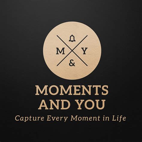 Moments And You