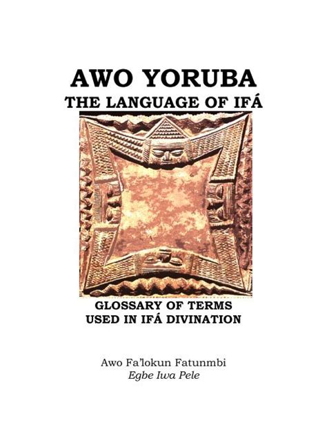 Awo Yoruba The Language Of Ifa Awo Falokun
