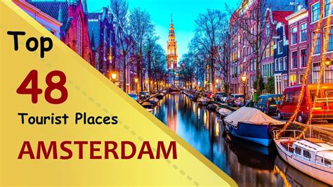 amsterdam top 48 tourist places amsterdam tourism netherlands youtube